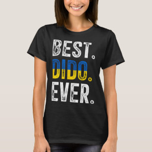 Best Dido Ever Ukrainian Grandfather Grandpa Ukrai T-Shirt