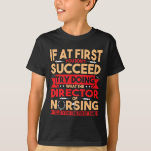 Best Director Of Nursing Nurse Appreciation Gifts T-Shirt
