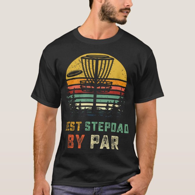 Best Disc Golf Stepdad Gift Step Dad Golfing Frisb T-Shirt (Front)