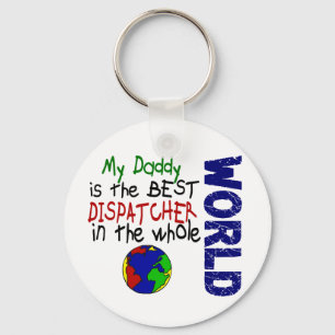 Best Dispatcher In World 2 (Daddy) Key Ring