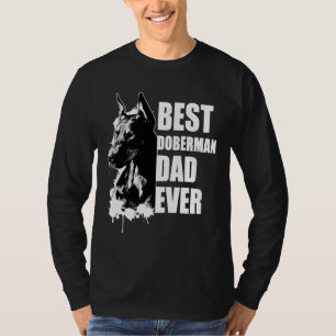 Best Doberman Dad Doberman Pinscher T-Shirt