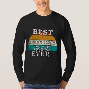 Best Doberman Dad Ever 95 T-Shirt