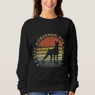 Best Doberman Dad Ever Dobie Dog Lover Pet Owner D Sweatshirt