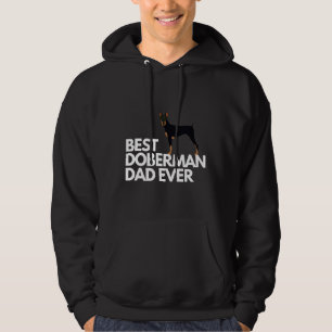 Best Doberman Dad Ever Funny Doberman Dad Saying Hoodie