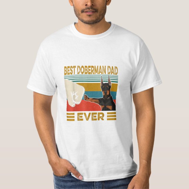 Best Doberman Dad Ever T-Shirt (Front)