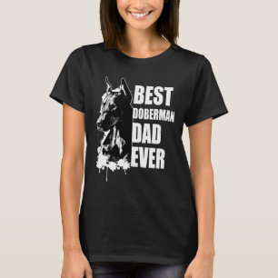 Best Doberman Dad Mens Doberman Pinscher Print T-Shirt
