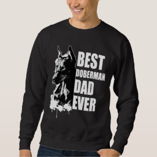 Best Doberman Dad Mens Doberman Pinscher Sweatshirt