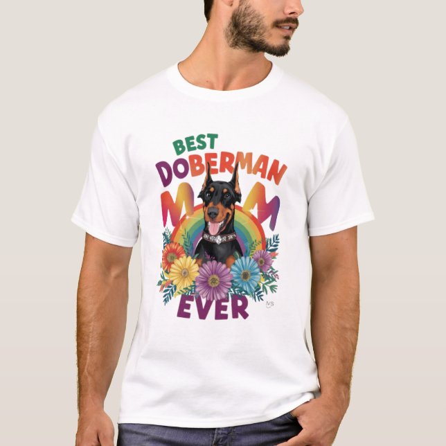 Best Doberman Mum Ever T-Shirt (Front)