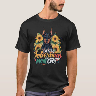 Best Doberman Mum Ever T-Shirt