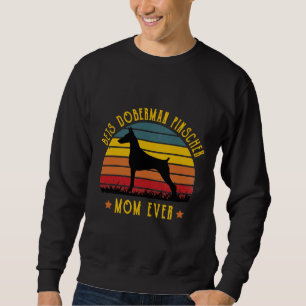 Best Doberman Pinscher Dad Ever Funny Mom Graphic  Sweatshirt