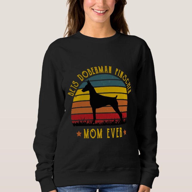 Best Doberman Pinscher Dad Ever Funny Mum Graphic  Sweatshirt (Front)
