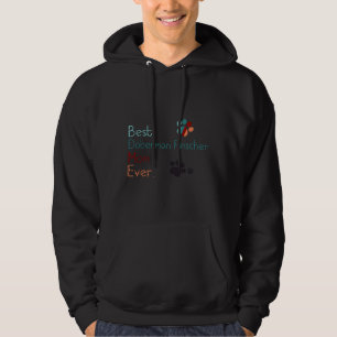 Best Doberman Pinscher Mom Ever I Love You Doberma Hoodie