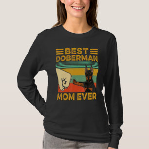 Best Doberman Pinscher Mum Ever Funny Vintage T-Shirt