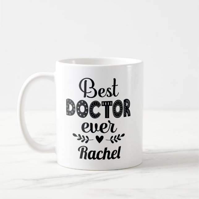 Best Doctor Ever Appreciation Gift Coffee Mug (Left)