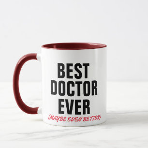 best doctor ever even better medical pun funny mug