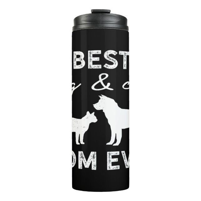 Best Dog And Cat Mum Gift Cute Crazy Cat Lady Dog Thermal Tumbler (Front)