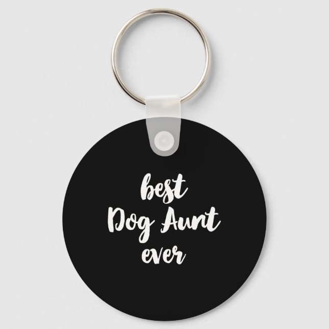 Best Dog Aunt Ever Funny Cute  Key Ring (Front)