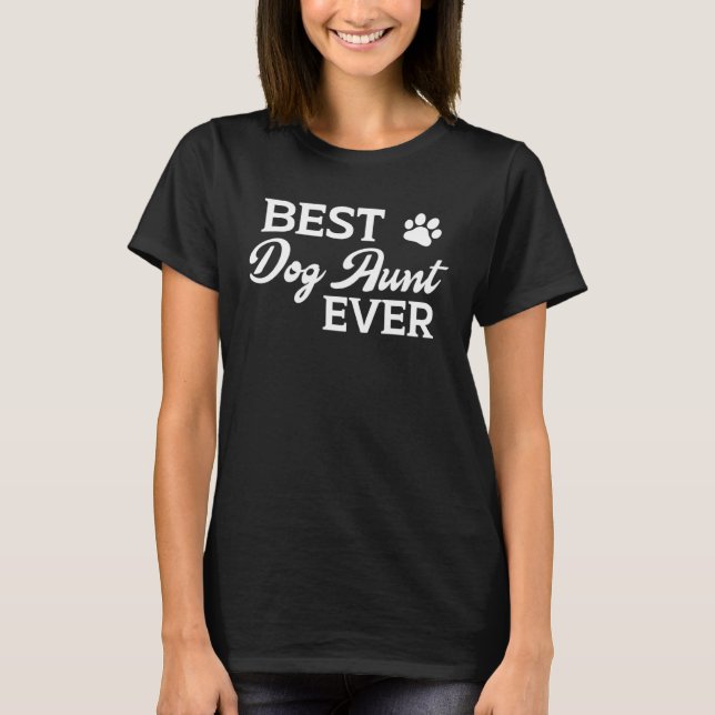 Best Dog Aunt Ever  Graphic Tees For Women (Front)