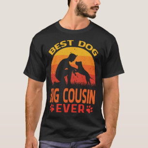 Best Dog BIG COUSIN Ever Vintage T-Shirt