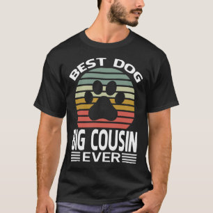 Best Dog BIG COUSIN Ever Vintage T-Shirt