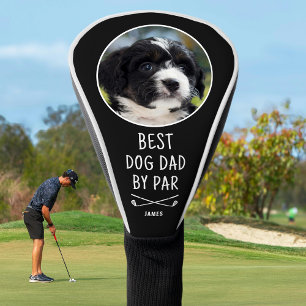 Best Dog Dad By Par Father's Day Custom Photo Golf Head Cover