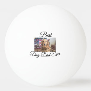 Best dog Dad ever add pet name photo bone golden r Ping Pong Ball
