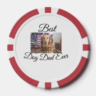 Best dog Dad ever add pet name photo bone golden r Poker Chips