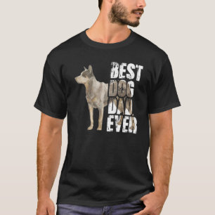Best Dog Dad Ever Australian Cattle Dog Dog T-Shirt