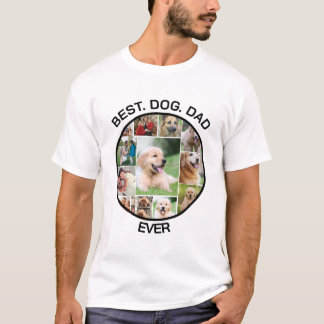 Best Dog Dad Ever- Custom Cute Pet Funny Dog Photo T-Shirt