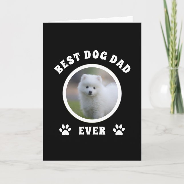 Best Dog Dad Ever Custom Photo Personalised Card (Front)
