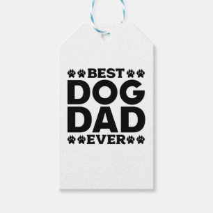 Best Dog Dad Ever - Dog Lover & Dog Owner Father's Gift Tags