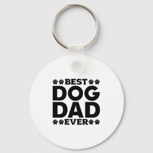 Best Dog Dad Ever - Dog Lover & Dog Owner Father's Key Ring