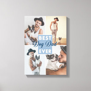 Best Dog Dad Ever Father's Day Best Dog Ever Canvas Print