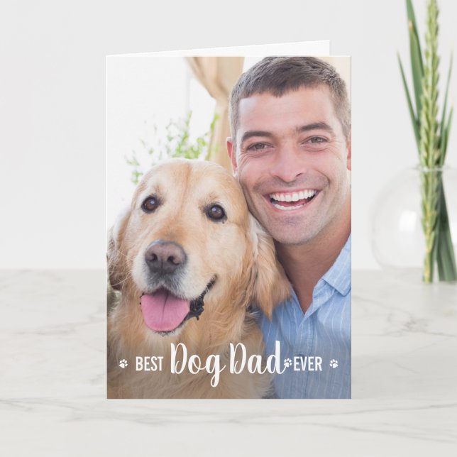 Best Dog Dad Ever Father's Day Custom Pet Photo Holiday Card (Front)