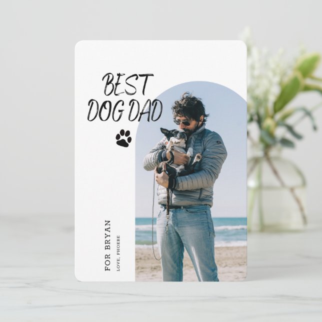 Best Dog Dad Ever | Father's Day Photo Card (Standing Front)