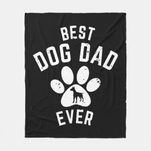 BEST DOG DAD EVER FLEECE BLANKET