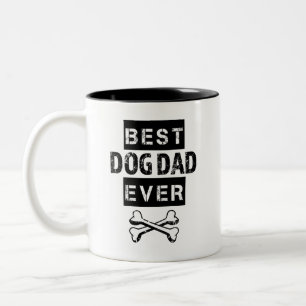 Best Dog Dad Ever funny coffee mug