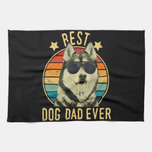 Best dog dad ever Gift for siberian husky dad Tea Towel