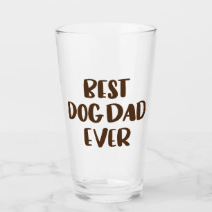 Best Dog Dad Ever Glass