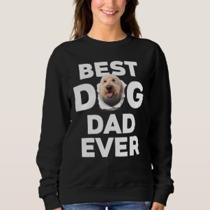 Best Dog Dad Ever Goldendoodle Sweatshirt