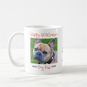 Best Dog Dad Ever- Happy HOWLoween Cute Pet Photo Coffee Mug