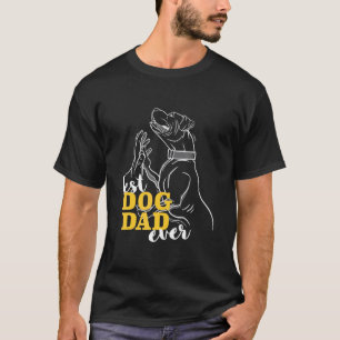 Best Dog Dad Ever I Best Pitbull Boxer T-Shirt
