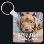 Best Dog Dad Ever Modern Custom Pet Photo Key Ring<br><div class="desc">This simple and classic design is composed of serif typography and add a custom photo</div>