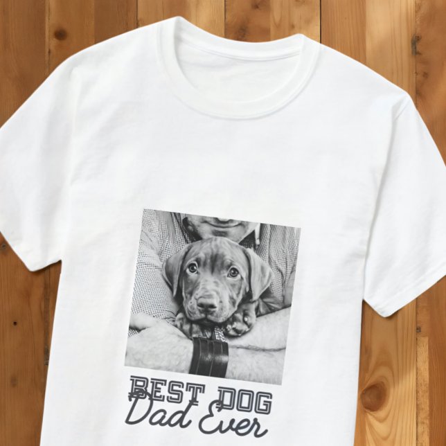 Best Dog Dad Ever Modern Custom Pet Photo T-Shirt (Creator Uploaded)