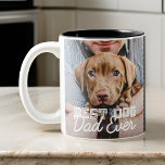Best Dog Dad Ever Modern Custom Photo and Dog Name Two-Tone Coffee Mug<br><div class="desc">This simple and classic design is composed of serif typography and add a custom photo</div>