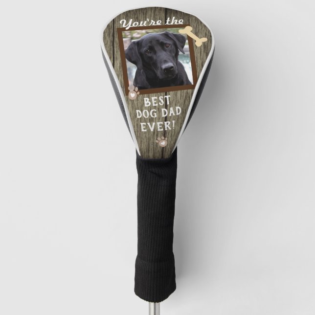 Best Dog Dad Ever One Photo Golf Head Cover (Front)