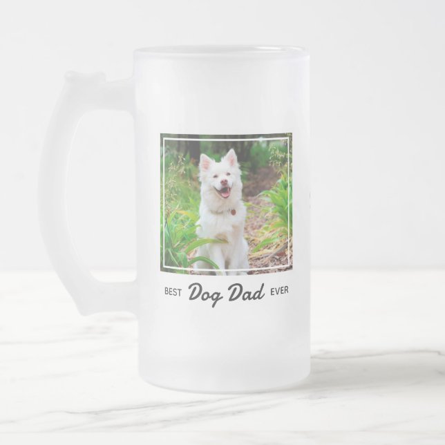 Best Dog Dad Ever- Personalised Cute Photo Dog Dad Frosted Glass Beer Mug (Left)