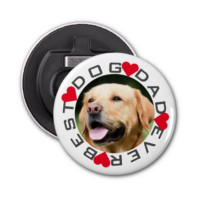 Best Dog Dad Ever Photo Bottle Opener (Front)