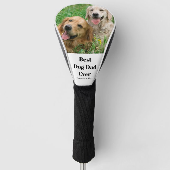 Best Dog Dad Ever Photo  Golf Head Cover (Front)