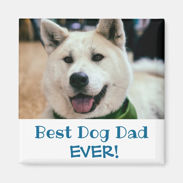 Best Dog Dad Ever Photo Magnet (Front)